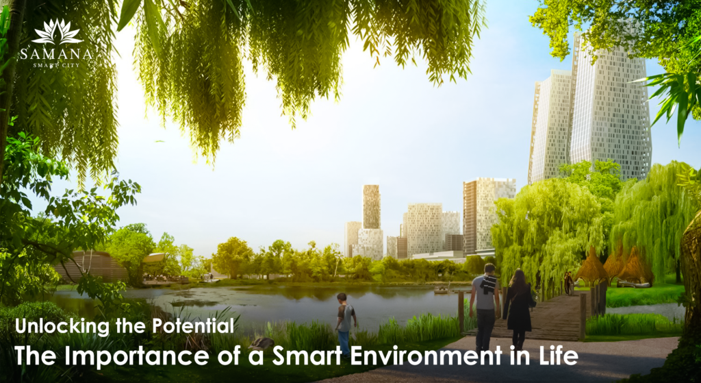 Importance of a Smart Environment in Life